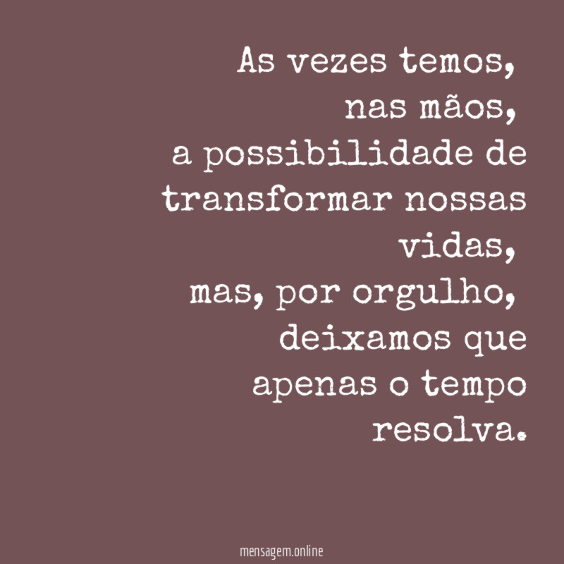 As vezes temos