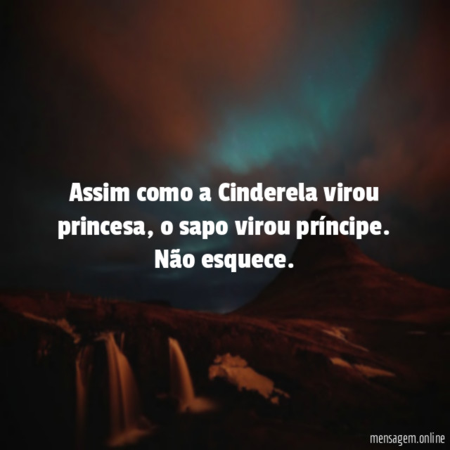 Assim como a Cinderela virou princesa