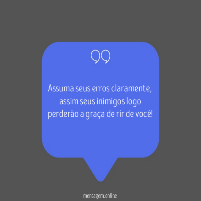 Assuma seus erros claramente