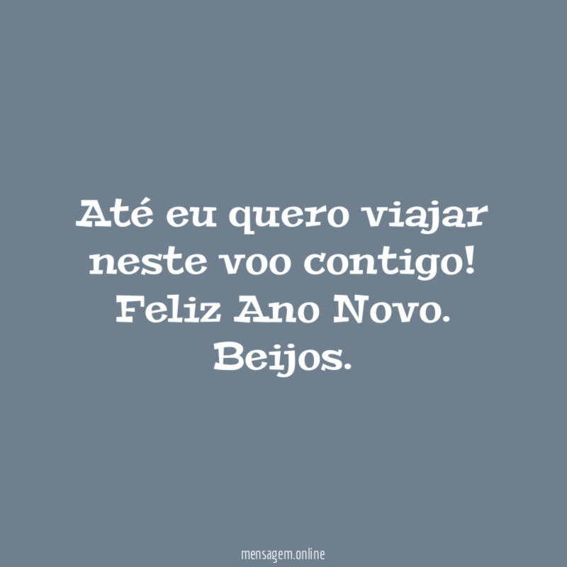 Até eu quero viajar neste voo contigo