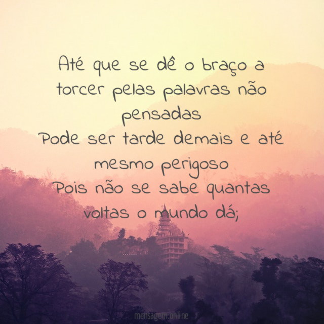 Até que se dê o braço a torcer