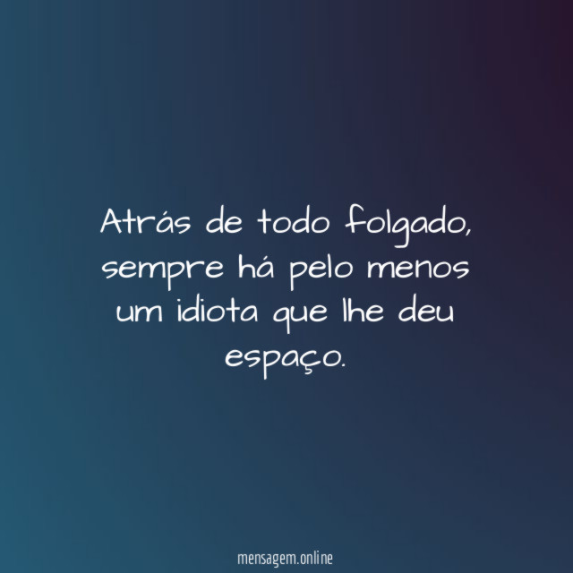 Atrás de todo folgado