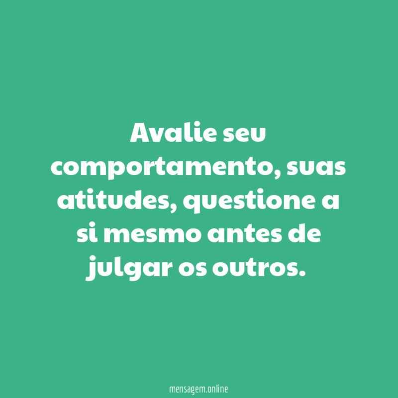 Avalie seu comportamento