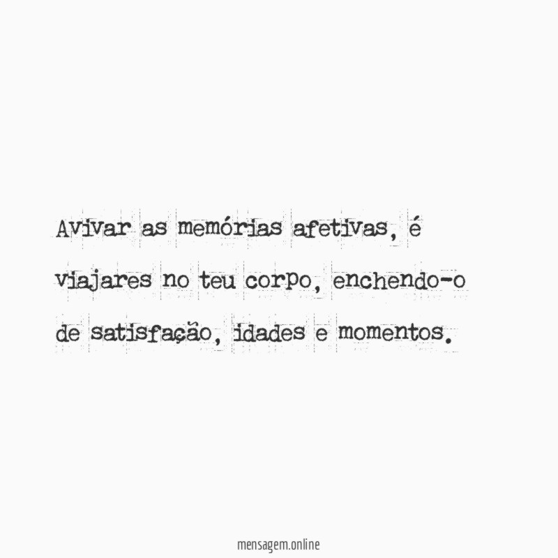 Avivar as memórias afetivas