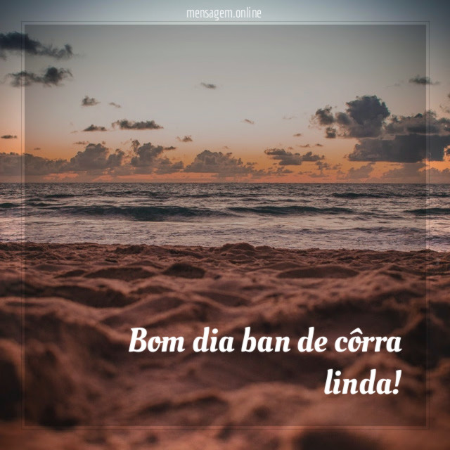Ban de côrra linda!