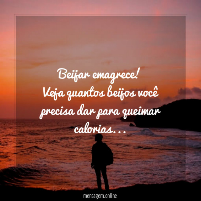 Beijar emagrece