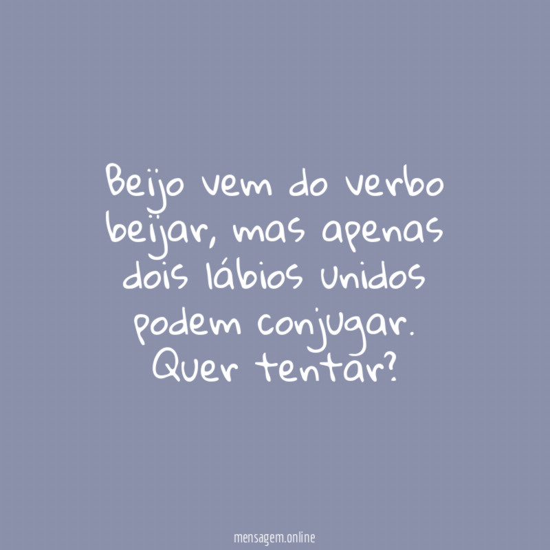Beijo vem do verbo beijar