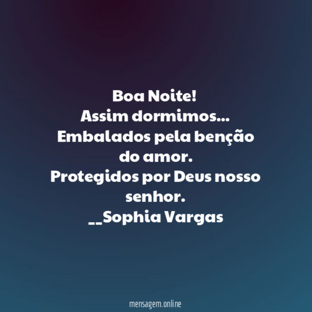 Boa Noite!
Assim dormimos…
Embalados pela benção do amor.
Protegidos por Deus nosso senhor.