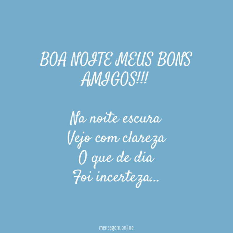 Boa noite meus bons amigos!!!