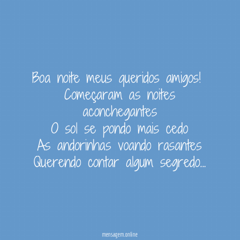 Boa noite meus queridos amigos!