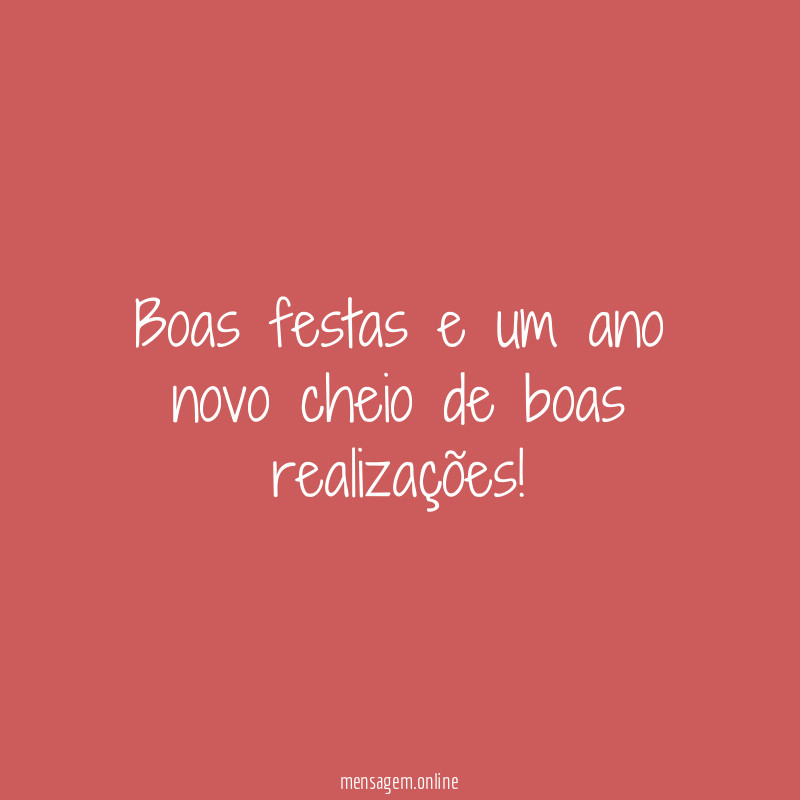 Boas festas e um ano novo cheio de boas realizações