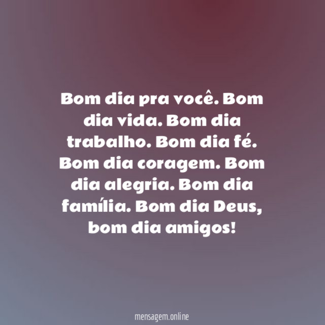 Bom dia pra você