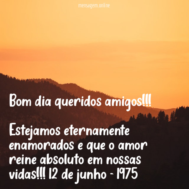 Bom dia queridos amigos!!!
Estejamos eternamente enamorados e que o amor reine absoluto em nossas vidas!!!❤
