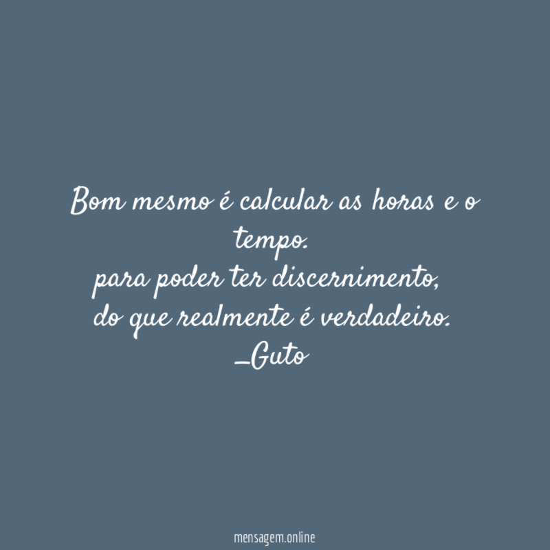 Bom mesmo é calcular as horas e o tempo