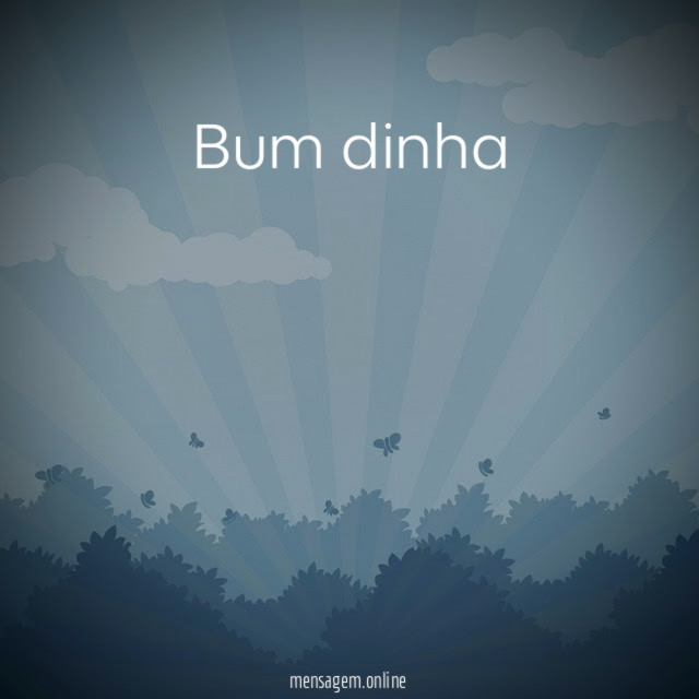 Bum dinha