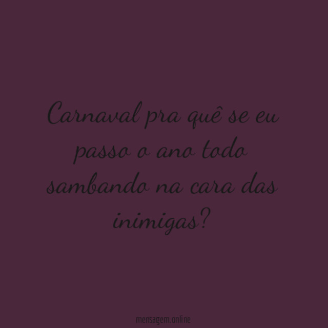 Carnaval pra quê