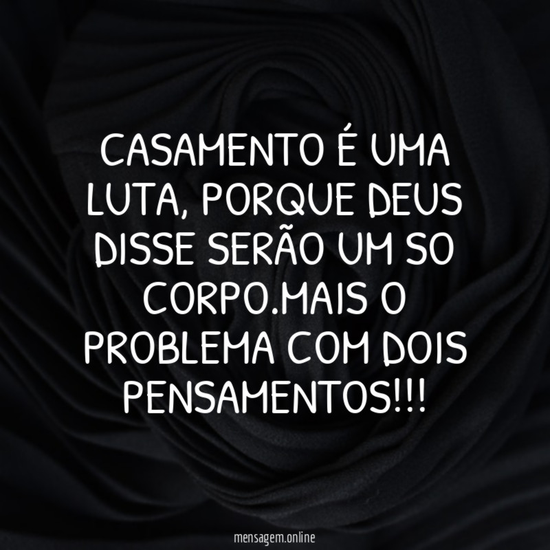 CASAMENTO É UMA LUTA