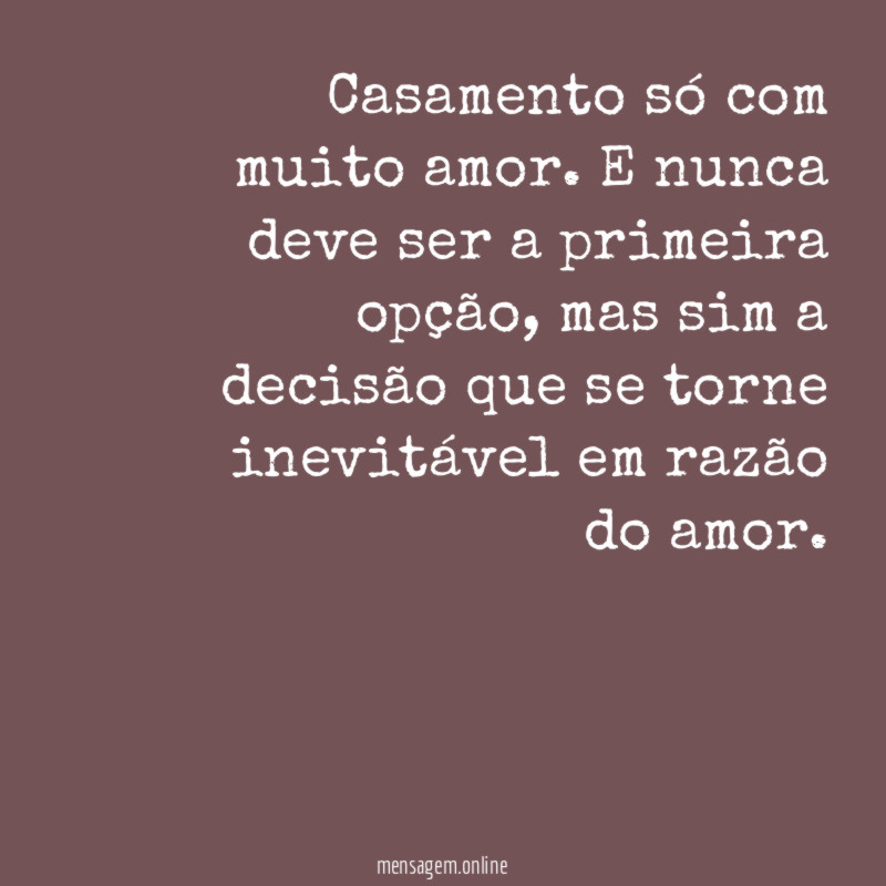 Casamento só com muito amor