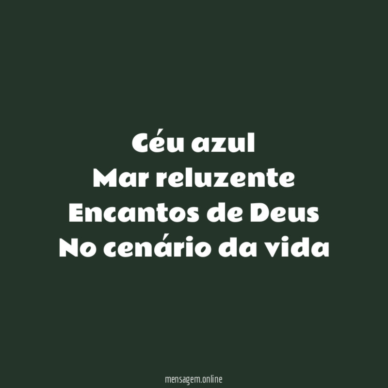 Céu azul Mar reluzente Encantos de Deus No cenário da vida