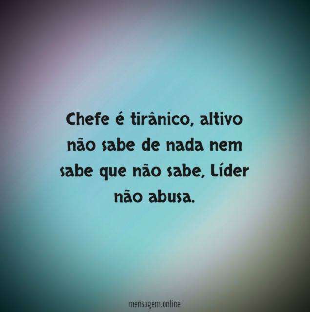 Chefe é tirânico