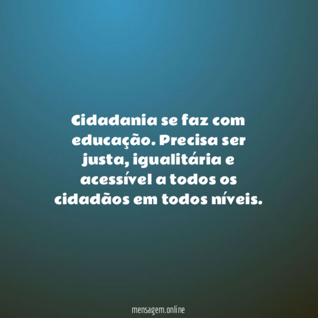 Cidadania se faz com educação