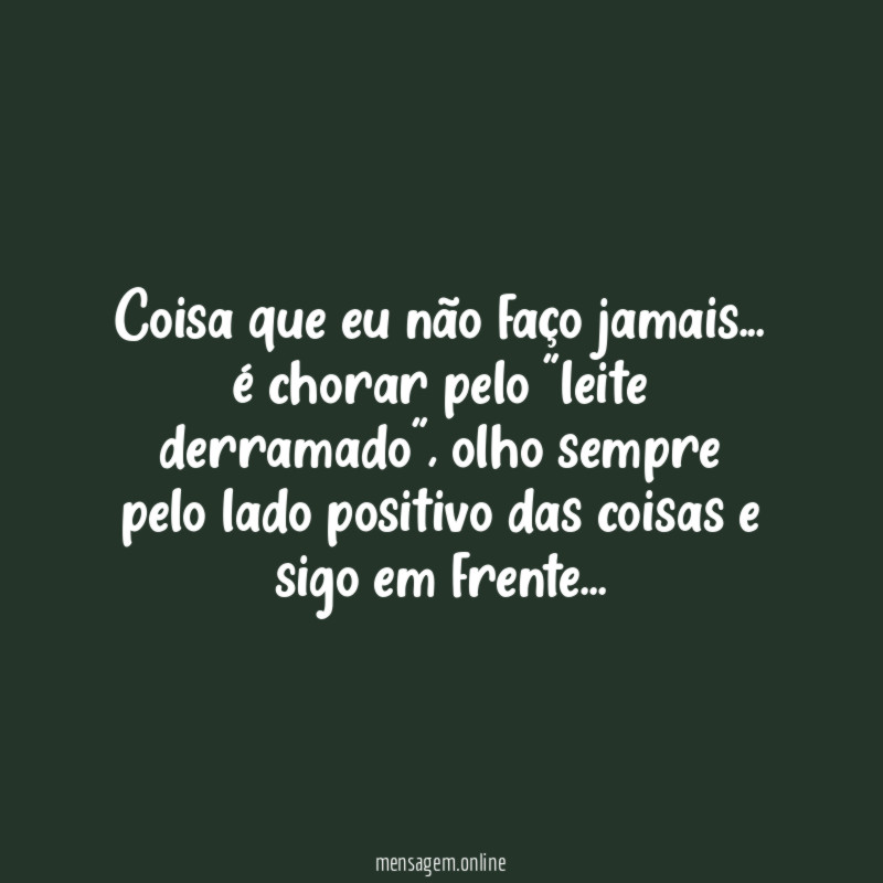 Coisa que eu não faço jamais
