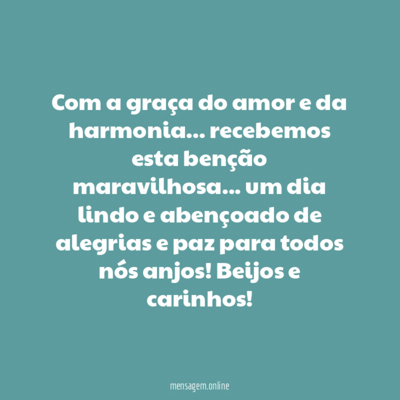 Com a graça do amor e da harmonia