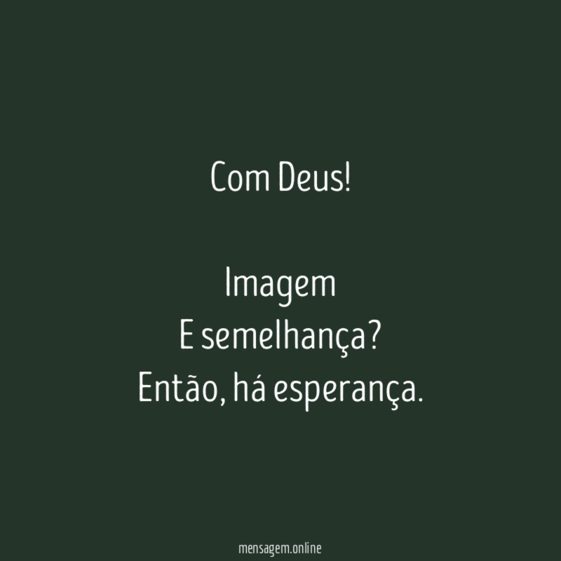 Com Deus!