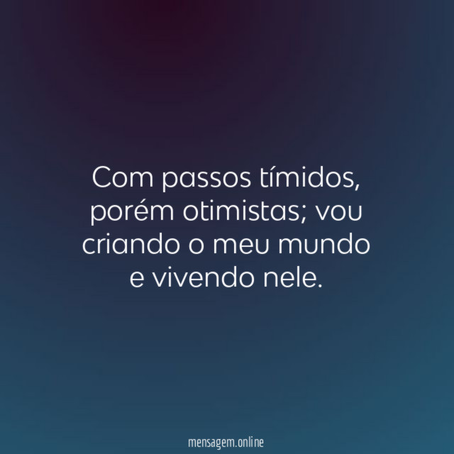 Com passos tímidos