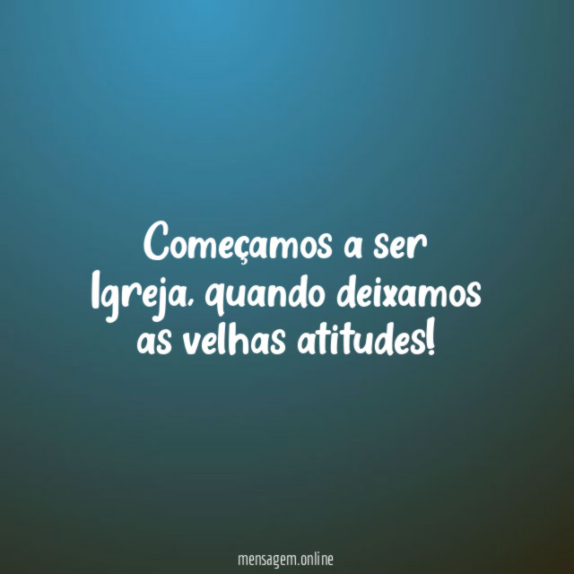 Começamos a ser Igreja