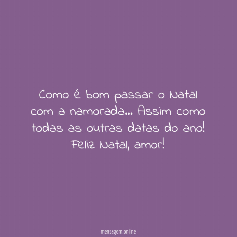 Como é bom passar o Natal com a namorada