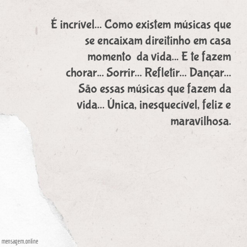 Como existem músicas que se encaixam