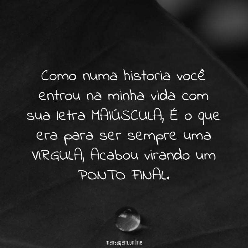 Como numa historia você entrou na minha vida