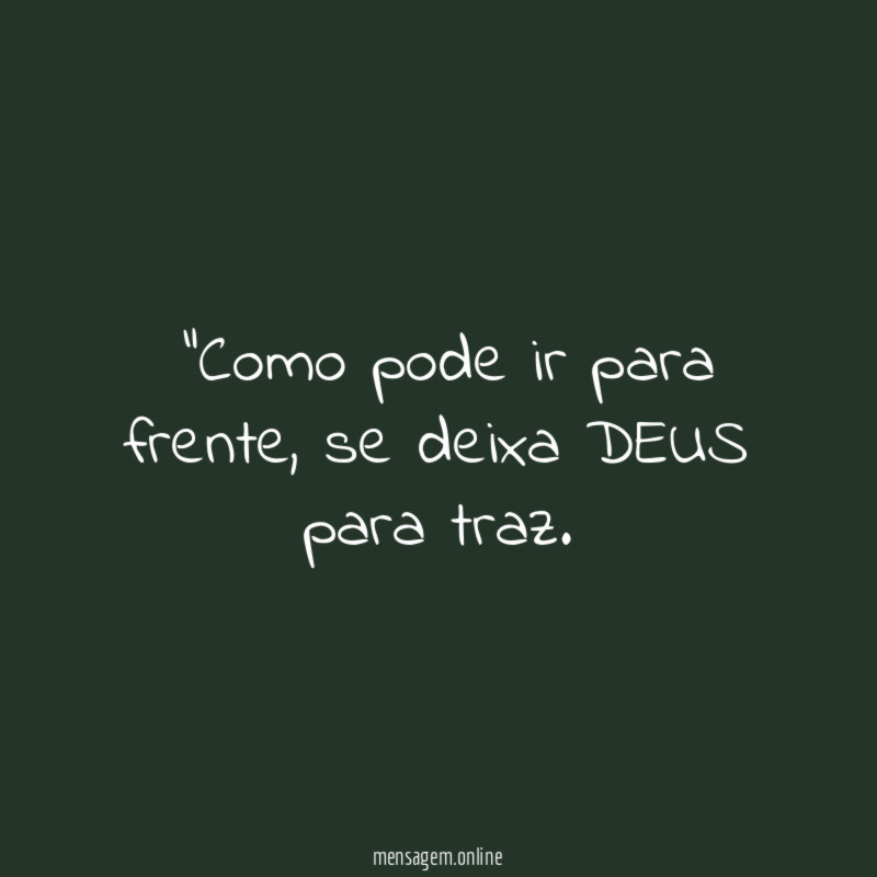 "Como pode ir para frente
