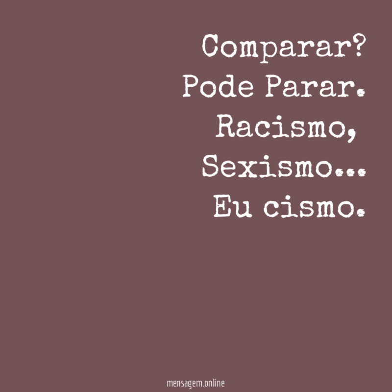 Comparar? Pode Parar.
