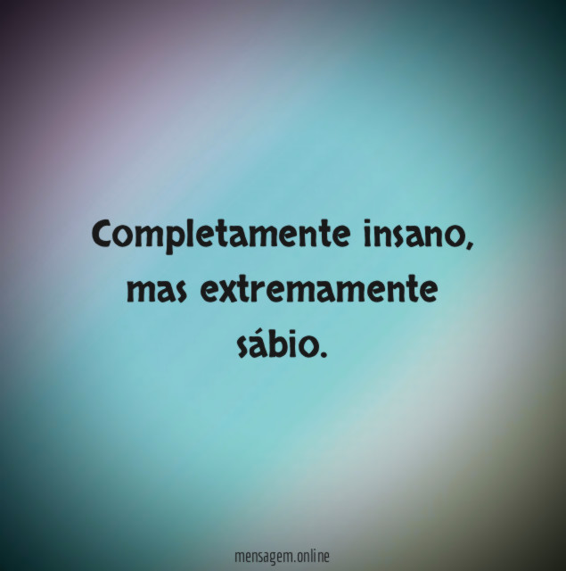 Completamente insano