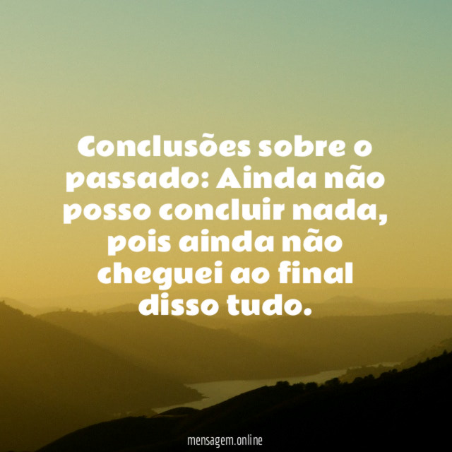 Conclusões sobre o passado