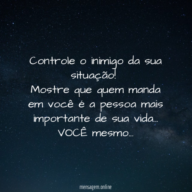 Controle o inimigo da sua situação