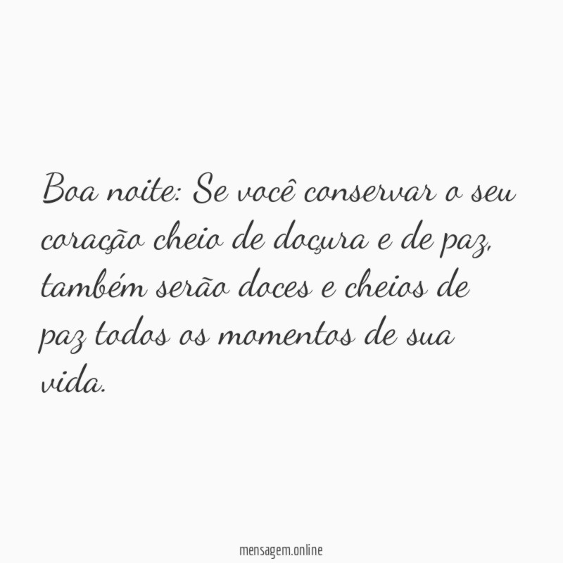 Coração cheio de doçura e de paz