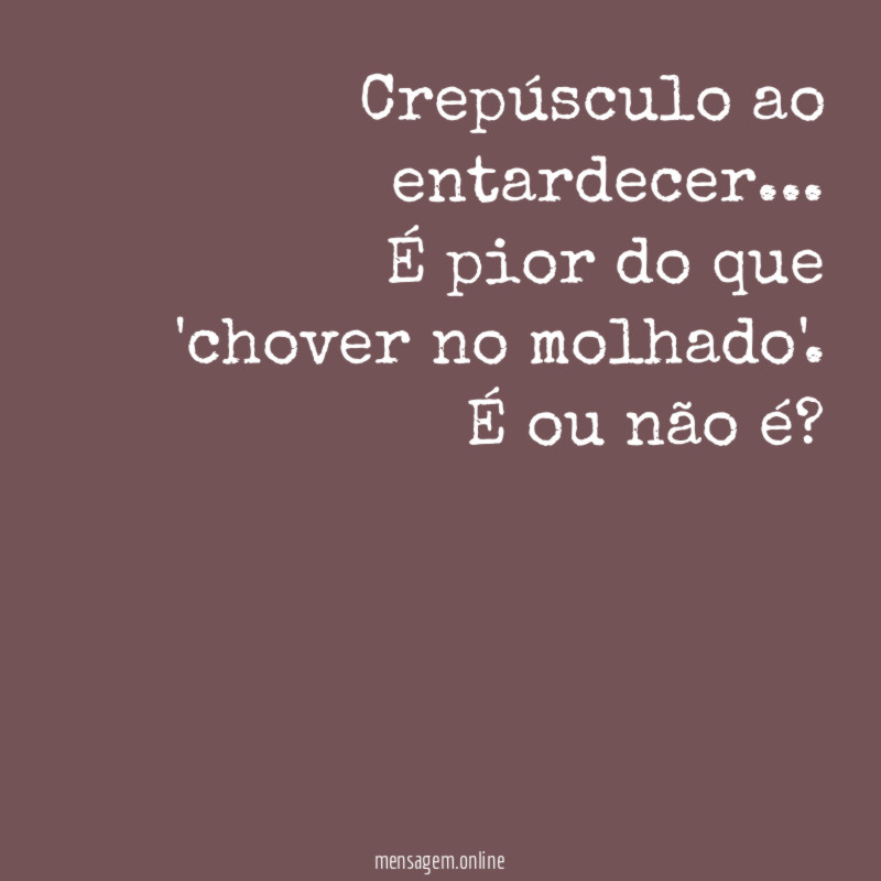 Crepúsculo ao entardecer