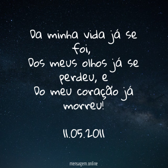 Da minha vida já se foi