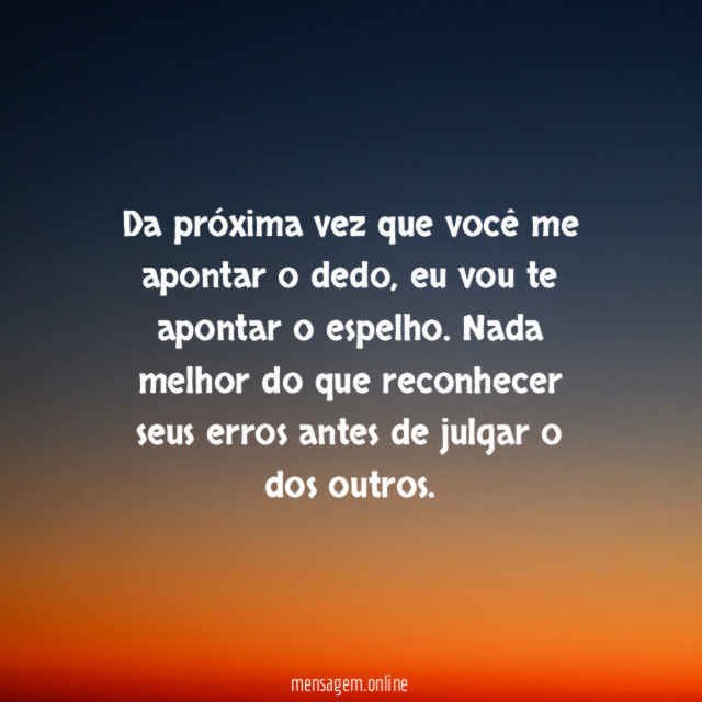 Da próxima vez que você me apontar o dedo