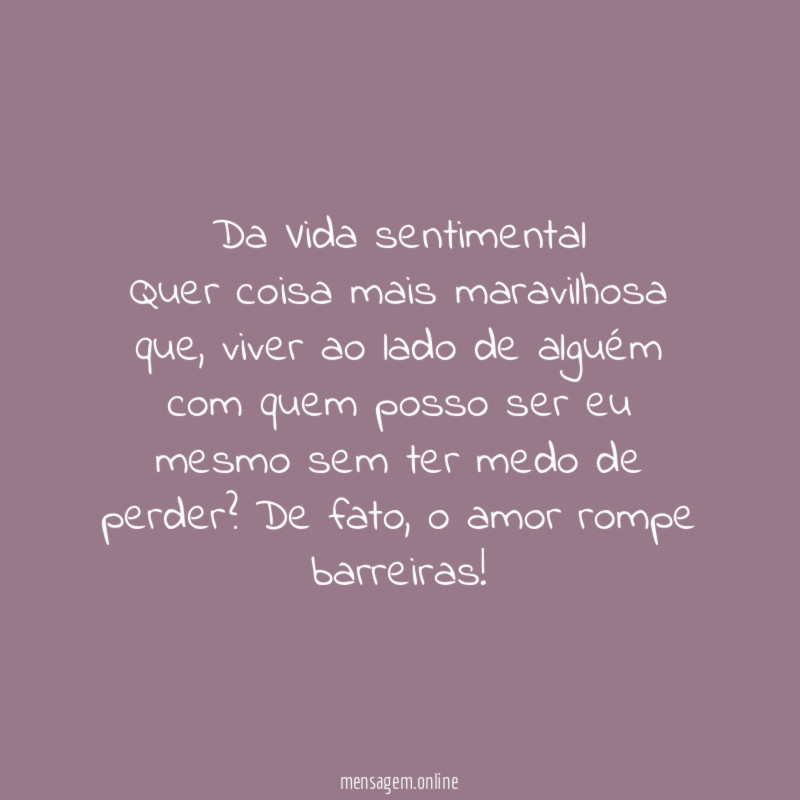 Da Vida sentimental Quer coisa mais maravilhosa que