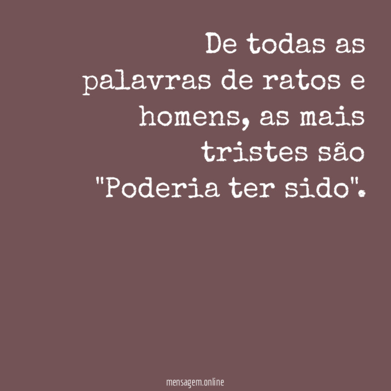 De todas as palavras de ratos e homens