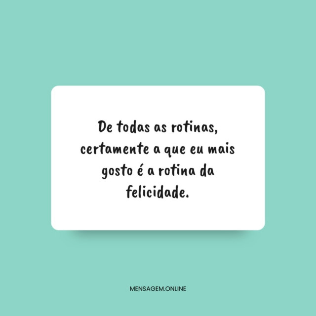 De todas as rotinas