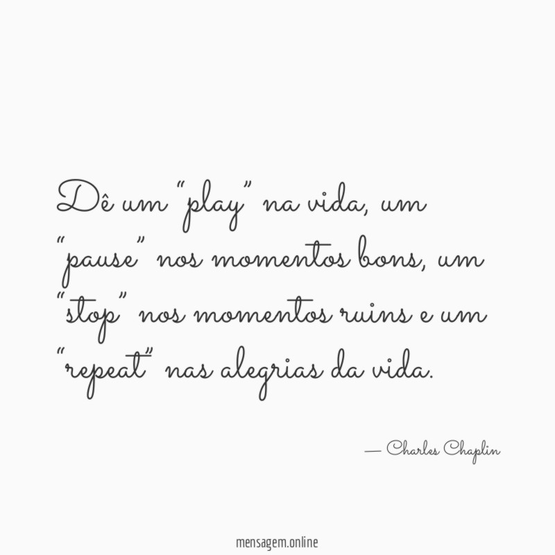 Dê um “play” na vida