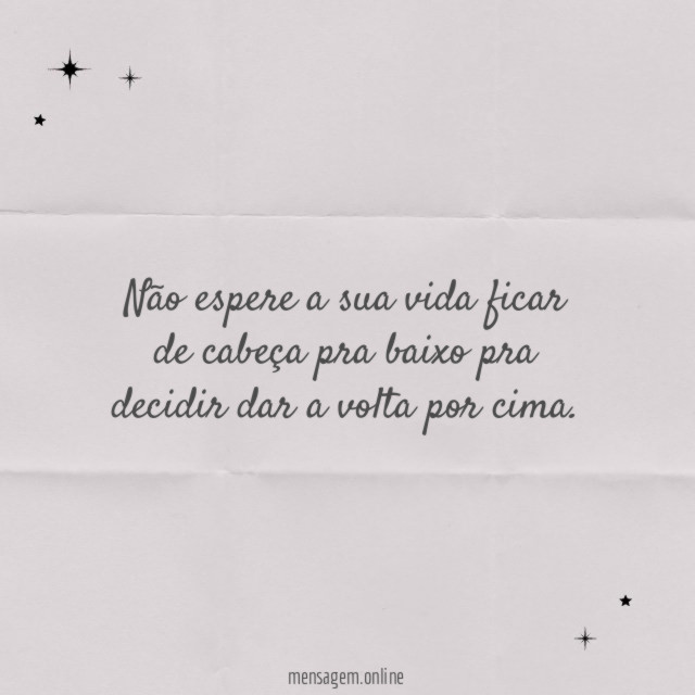 Decidir dar a volta por cima