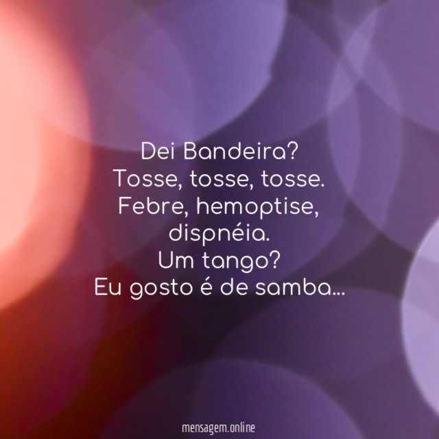 Dei Bandeira?