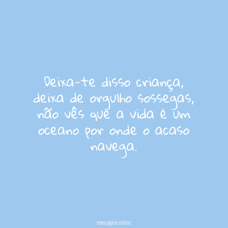 Deixa-te disso criança