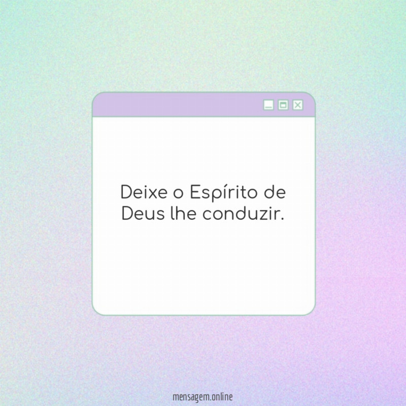 Deixe o Espírito de Deus